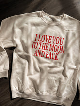 Load image into Gallery viewer, I Love You Sweatshirt