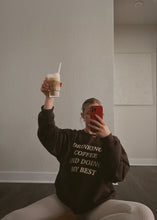 Load image into Gallery viewer, drinking coffee sweatshirt