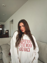Load image into Gallery viewer, I Love You Sweatshirt