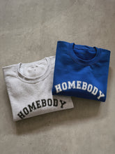 Load image into Gallery viewer, homebody sweatshirt