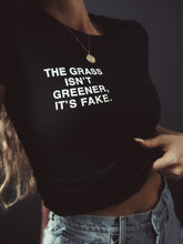 Load image into Gallery viewer, grass isn’t greener