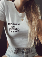 Load image into Gallery viewer, grass isn’t greener