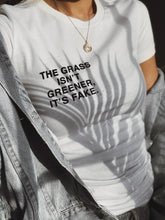 Load image into Gallery viewer, grass isn’t greener