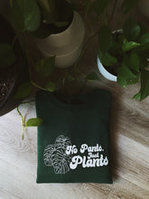 Load image into Gallery viewer, no pants, just plants