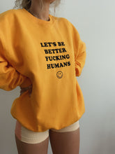 Load image into Gallery viewer, let’s be better humans