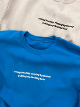 Load image into Gallery viewer, healthy & hydrated sweatshirt