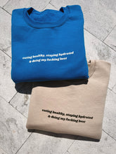 Load image into Gallery viewer, healthy & hydrated sweatshirt