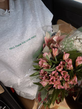 Load image into Gallery viewer, tell them you love them hoodie