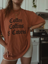 Load image into Gallery viewer, Coffee &amp; Covens Tee

