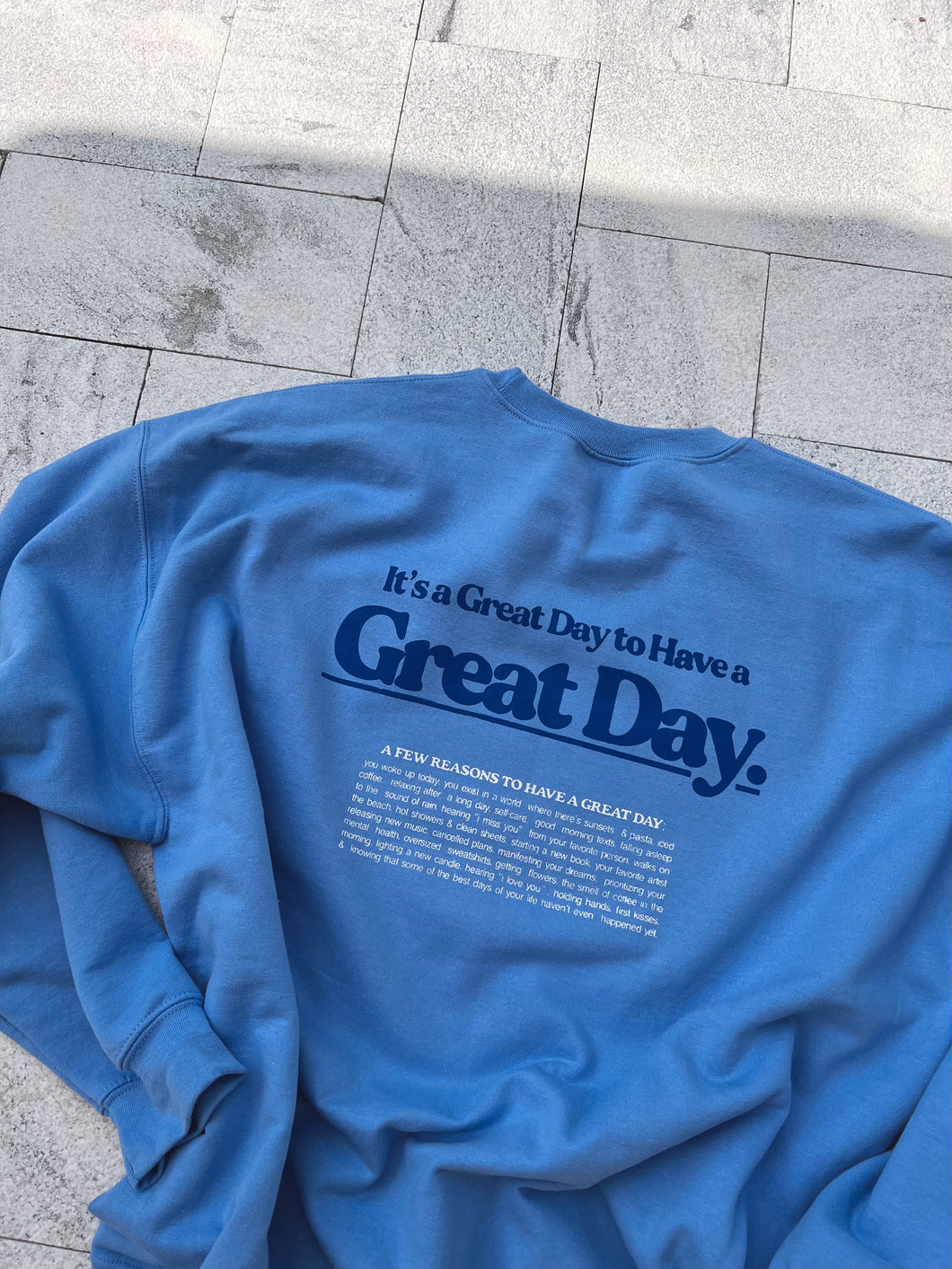 Have a Great Day Sweatshirt